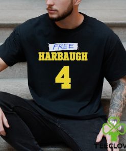 Free Harbaugh 4 Shirt