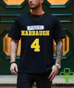 Free Harbaugh 4 Shirt