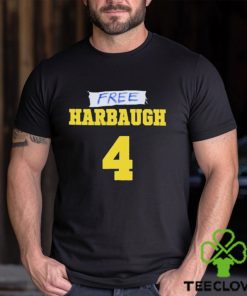 Free Harbaugh 4 Shirt