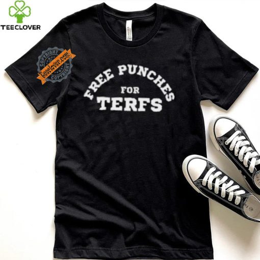Free Punches For Terfs Shirt