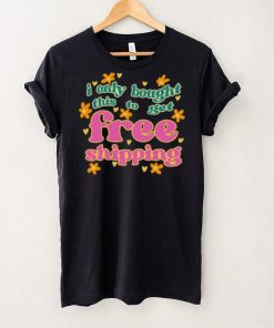 Free Shipping Tee Ethically Made T Shirts