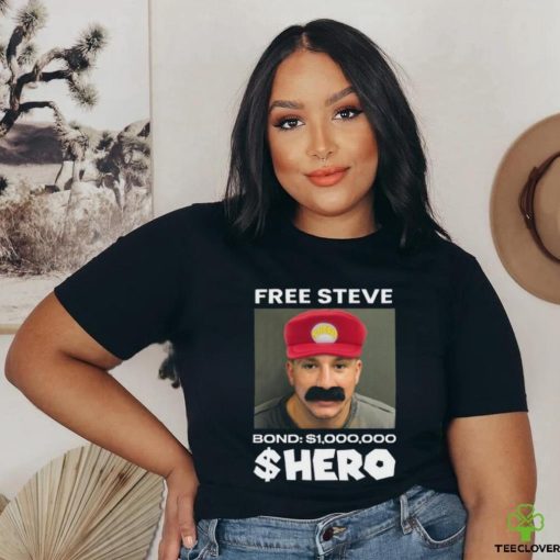 Free Steve The $Hero Bond $1000000 T Shirt