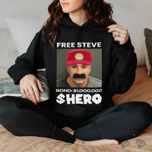 Free Steve The $Hero Bond $1000000 T Shirt