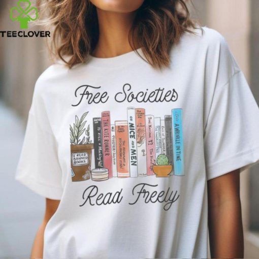 Free societies, read freely hoodie, sweater, longsleeve, shirt v-neck, t-shirt