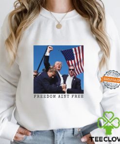 Freedom Ain't Free Trump Shooting Limited Shirt