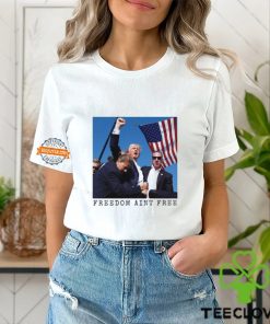 Freedom Ain't Free Trump Shooting Limited Shirt