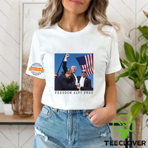 Freedom Ain’t Free Trump Shooting Limited Shirt