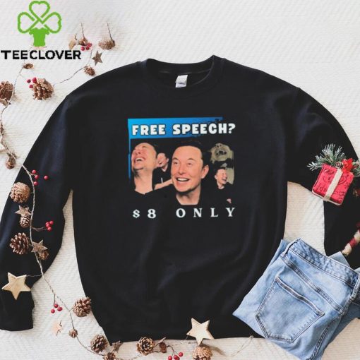 Freedom Speech $8 Elon tTwitter Shirt