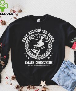 Frees Helicopter Rides Smash Communism Shirt