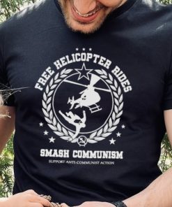 Frees Helicopter Rides Smash Communism Shirt