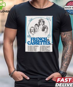 French Cassettes Fall 2024 Tour Dates List North American Wall shirt