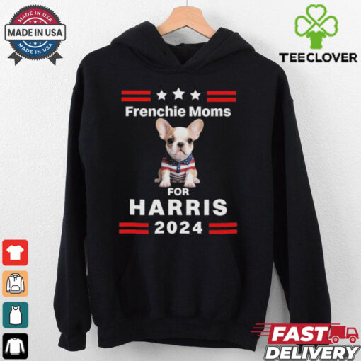 Frenchie Mom For Harris 2024 Shirt