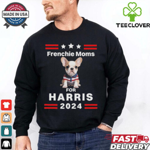 Frenchie Mom For Harris 2024 Shirt