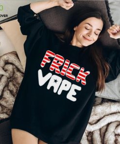 Frick Vape Patriotic Shirt