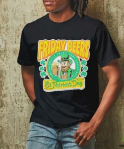 Friday Beers delightfully tacky yet unrefined St. Patrick’s day shirt