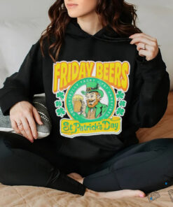Friday Beers delightfully tacky yet unrefined St. Patrick’s day shirt