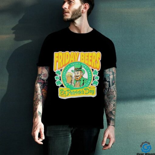 Friday Beers delightfully tacky yet unrefined St. Patrick’s day shirt