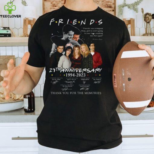 Friends 25th anniversary 1994 2023 thank you for the memories hoodie, sweater, longsleeve, shirt v-neck, t-shirt