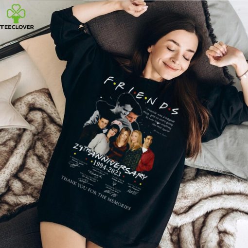 Friends 25th anniversary 1994 2023 thank you for the memories hoodie, sweater, longsleeve, shirt v-neck, t-shirt