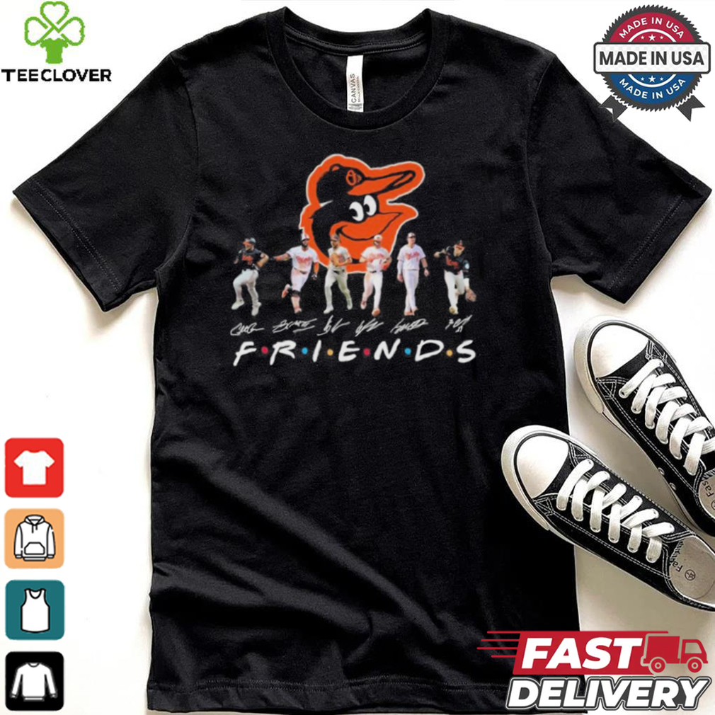 Friends Baltimore Orioles Players Signatures Shirt Friends Baltimore Orioles Players Signatures Shirt