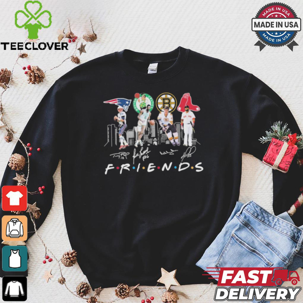 Friends Boston Sports Teams Players Signatures Shirt Friends Boston Sports Teams Players Signatures Shirt