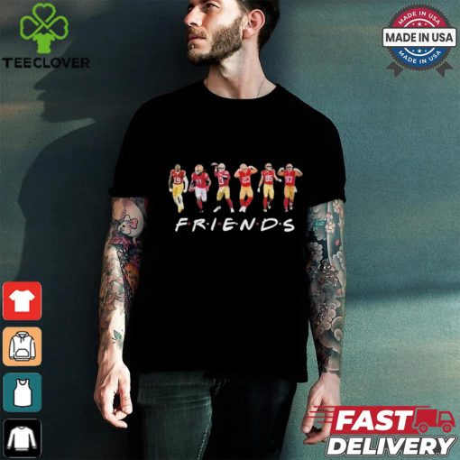 Friends San Francisco 49ers Team Players 2024 Shirt