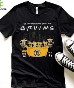 Friends The One Where We Root For Boston Bruins Signature Shirt