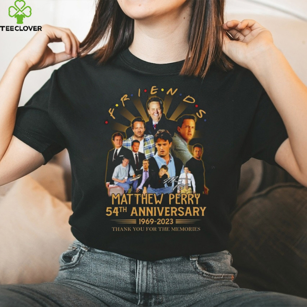 Friends matthew perry 54th anniversary 1969 2023 thank you for the memories signature friends matthew perry shirt Friends matthew perry 54th anniversary 1969 2023 thank you for the memories signature friends matthew perry shirt