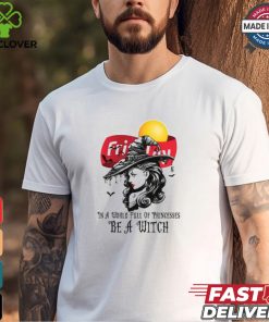 Fritolay In a World full pringcesses be a witch shirt