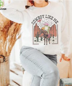 Frog You’re A Cowboy Like Me Frog Evermore Shirt