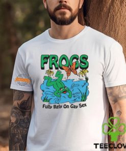 Frogs Fully Rely On Gay Sex Shirt 3 Frogs Fully Rely On Gay Sex Shirt
