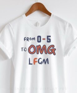 From 0 5 To OMG LFGM 2024 T Shirts