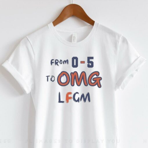 From 0 5 To OMG LFGM 2024 T Shirts