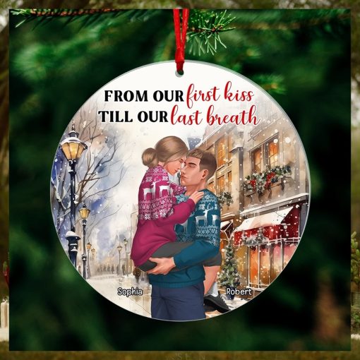 From Our First Kiss Till Our Last Breath Ornament