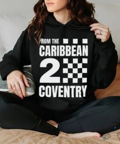 Fromthecar2cov From The Caribbean 2 Coventry Shirt