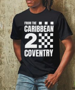 Fromthecar2cov From The Caribbean 2 Coventry Shirt