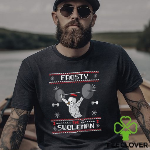 Frosty The Swoleman Ugly Christmas Funny Snowman Gym Shirt