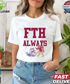 Fth Always T shirt