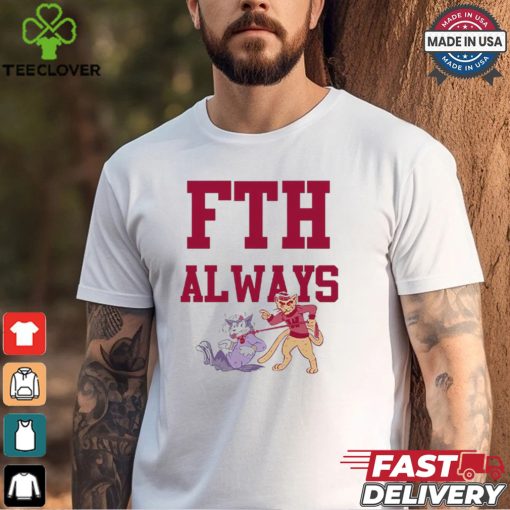 Fth Always T shirt