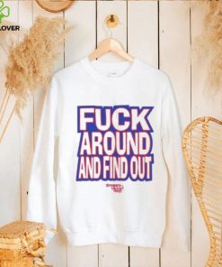 Fuck Around And Find Out Bitch It’s Race Day Shirt