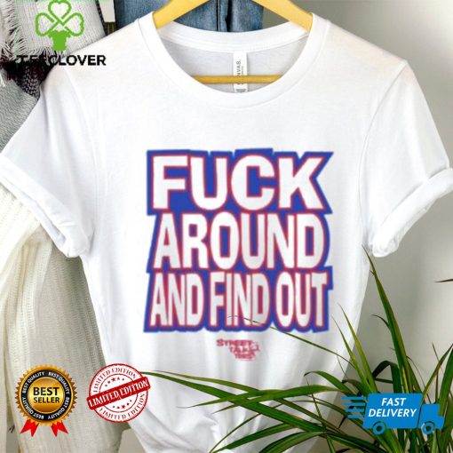 Fuck Around And Find Out Bitch It’s Race Day Shirt