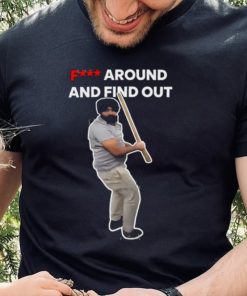 Fuck Around And Find Out Long Sleeve Tee shirt