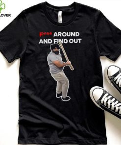 Fuck Around And Find Out Long Sleeve Tee shirt 4 Fuck Around And Find Out Long Sleeve Tee shirt