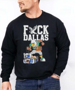 Fuck Dallas Philadelphia Eagles Defeat Cowboys 41 7 Shirt