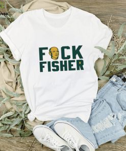 Fuck Fisher Unlicensed Shirt