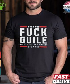 Fuck Guile And Fuck You For Playing Him Shirt