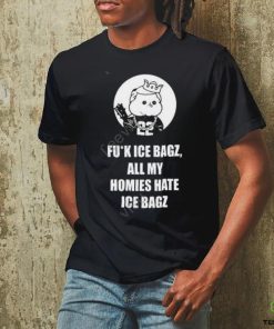 Fuck Ice Bagz All My Homies Hate Ice Bagz shirt