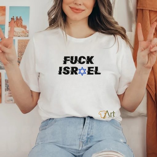 Fuck Israel T Shirt