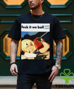 Fuck It We Ball Basketball Bridget Shirt