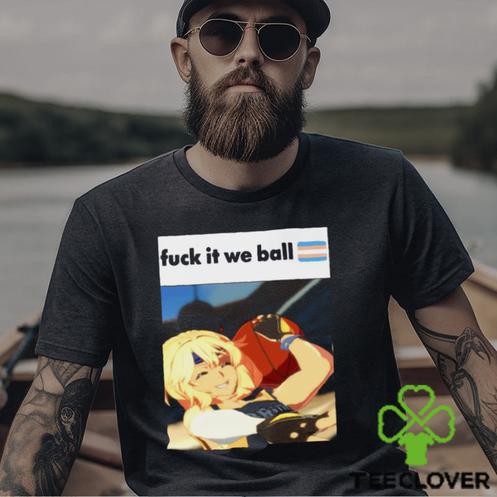 Fuck It We Ball Basketball Bridget Shirt Fuck It We Ball Basketball Bridget Shirt